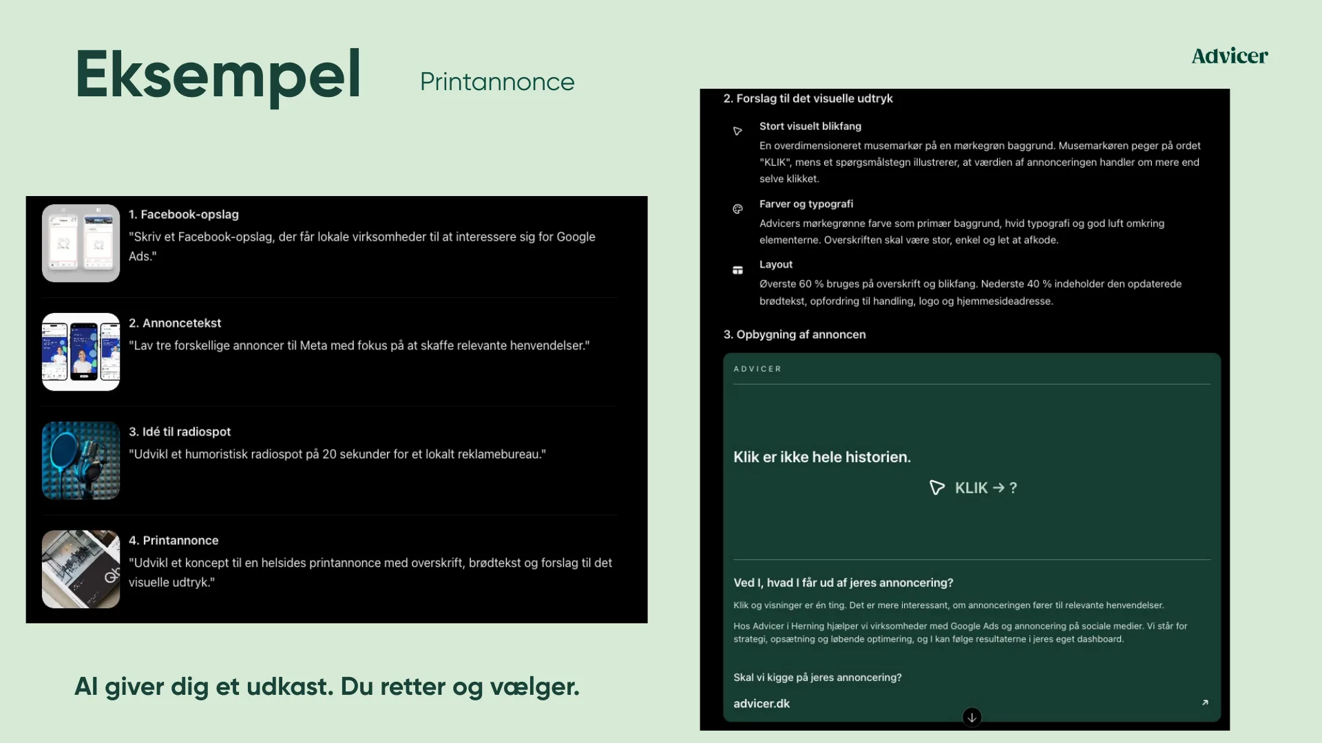 Eksempel Printannonce AI giver dig et udkast. Du retter og vælger.